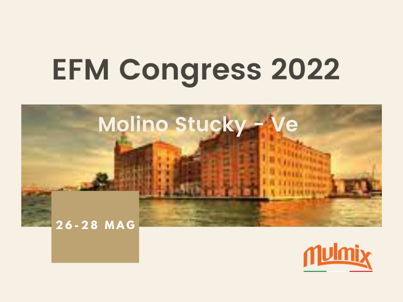 26-28 Maggio 2022 il Congresso della European Flour Millers (EFM)